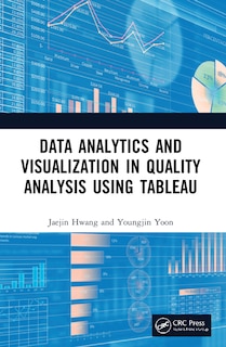 Front cover_Data Analytics and Visualization in Quality Analysis using Tableau