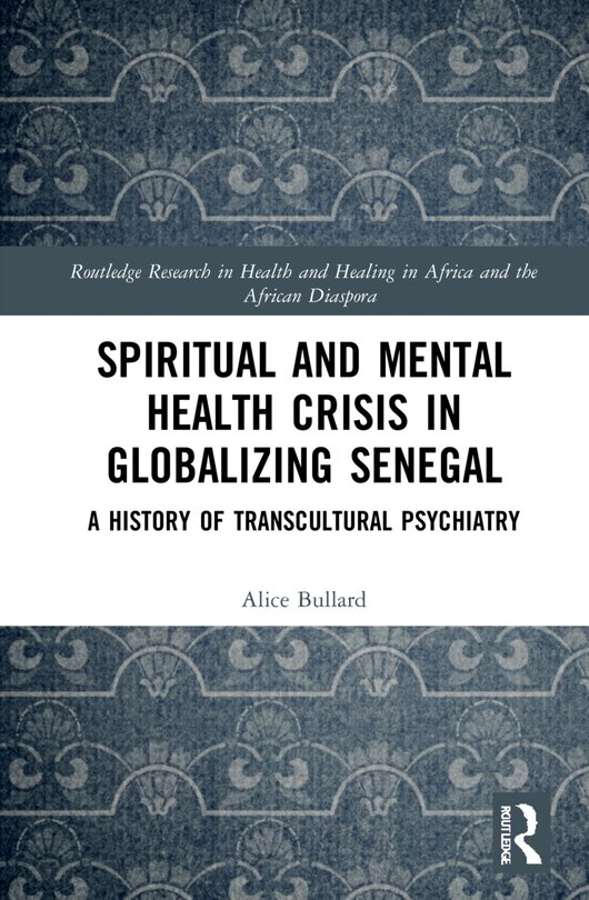 Front cover_Spiritual and Mental Health Crisis in Globalizing Senegal