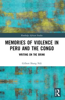 Front cover_Memories of Violence in Peru and the Congo