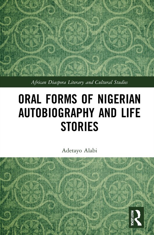 Couverture_Oral Forms of Nigerian Autobiography and Life Stories