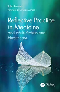 Couverture_Reflective Practice In Medicine And Multi-professional Healthcare