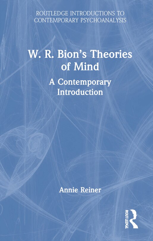 Front cover_W. R. Bion's Theories of Mind