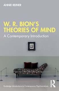 Front cover_W. R. Bion's Theories of Mind