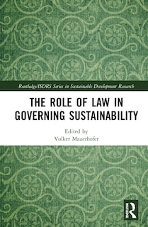 Front cover_The Role of Law in Governing Sustainability