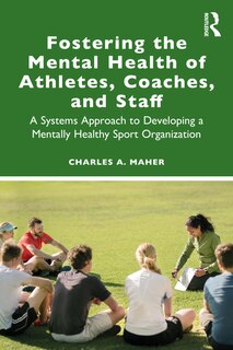 Front cover_Fostering The Mental Health Of Athletes, Coaches, And Staff