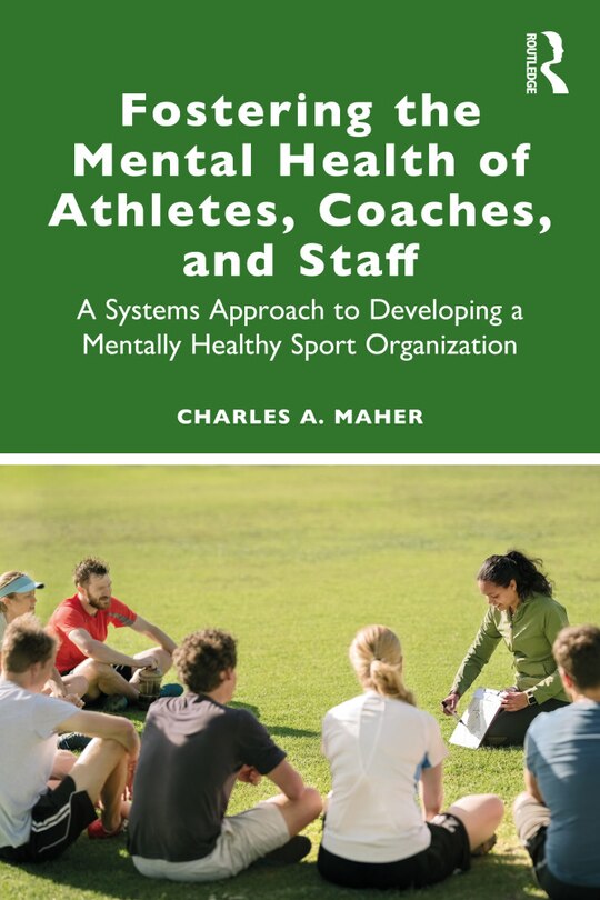 Front cover_Fostering The Mental Health Of Athletes, Coaches, And Staff