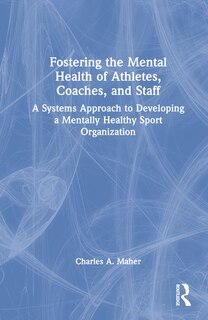 Front cover_Fostering The Mental Health Of Athletes, Coaches, And Staff