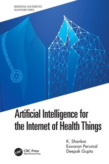 Front cover_Artificial Intelligence for the Internet of Health Things