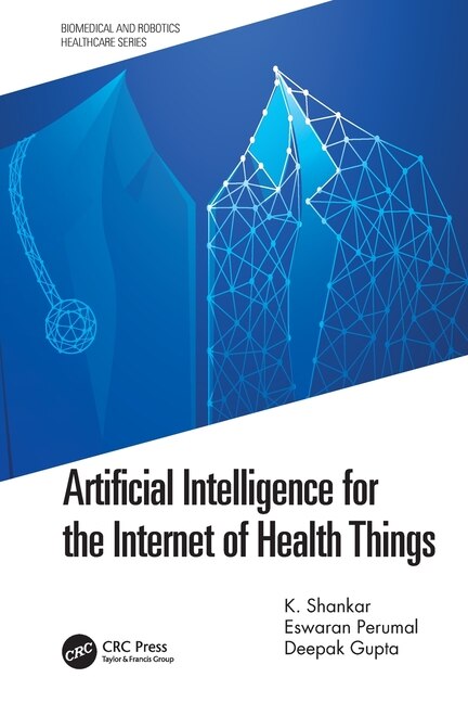 Front cover_Artificial Intelligence for the Internet of Health Things