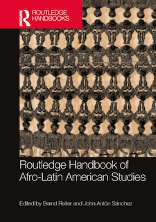 Front cover_Routledge Handbook of Afro-Latin American Studies