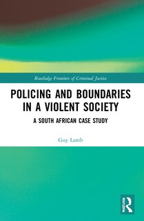 Front cover_Policing and Boundaries in a Violent Society