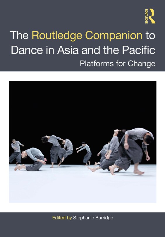 Front cover_The Routledge Companion To Dance In Asia And The Pacific