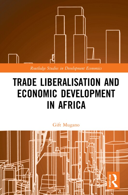 Couverture_Trade Liberalisation And Economic Development In Africa