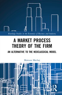 Couverture_A Market Process Theory of the Firm