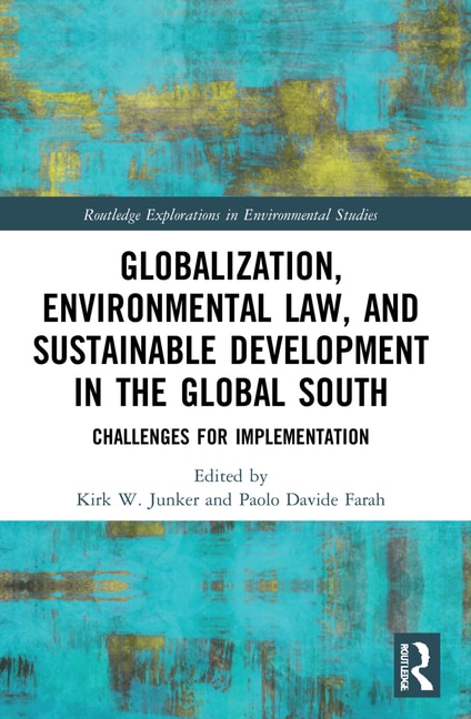 Front cover_Globalization, Environmental Law, and Sustainable Development in the Global South
