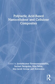 Front cover_Polylactic Acid-based Nanocellulose And Cellulose Composites