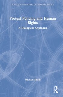 Couverture_Protest Policing and Human Rights