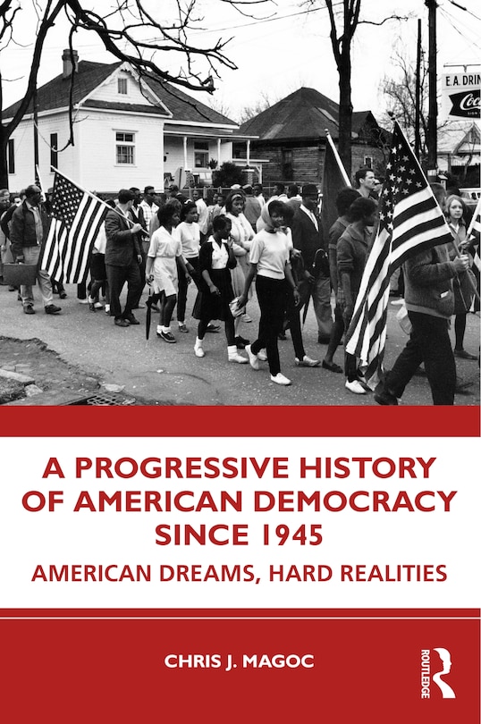 Front cover_A Progressive History Of American Democracy Since 1945