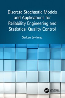Couverture_Discrete Stochastic Models and Applications for Reliability Engineering and Statistical Quality Control