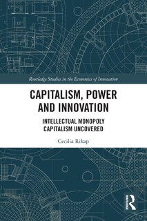 Front cover_Capitalism, Power and Innovation