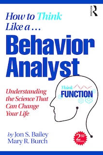 Front cover_How to Think Like a Behavior Analyst