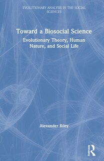 Front cover_Toward A Biosocial Science