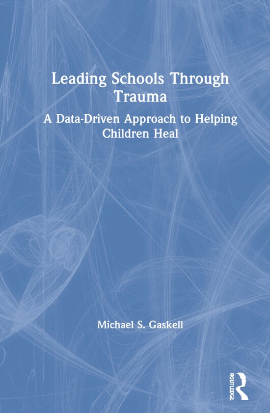 Front cover_Leading Schools Through Trauma