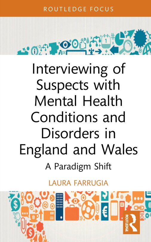 Couverture_Interviewing Of Suspects With Mental Health Conditions And Disorders In England And Wales