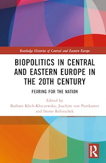 Couverture_Biopolitics in Central and Eastern Europe in the 20th Century