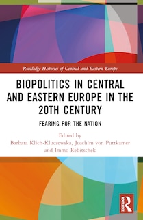 Couverture_Biopolitics in Central and Eastern Europe in the 20th Century
