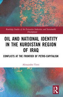 Couverture_Oil And National Identity In The Kurdistan Region Of Iraq