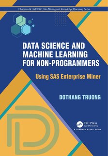 Front cover_Data Science and Machine Learning for Non-Programmers