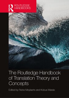 Front cover_The Routledge Handbook of Translation Theory and Concepts