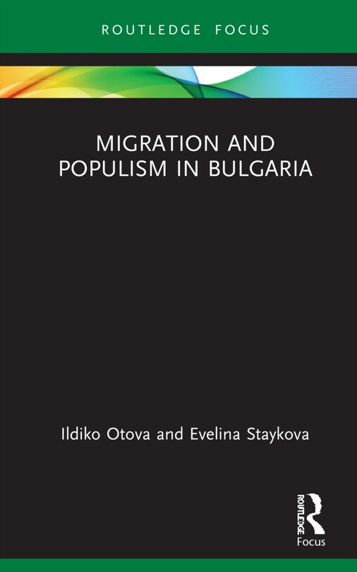 Front cover_Migration And Populism In Bulgaria