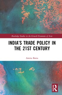 Couverture_India's Trade Policy In The 21st Century
