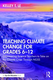 Front cover_Teaching Climate Change For Grades 6-12