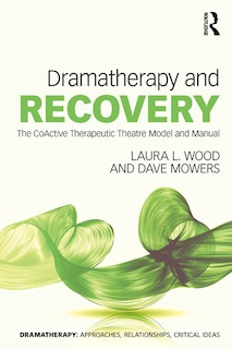 Front cover_Dramatherapy and Recovery
