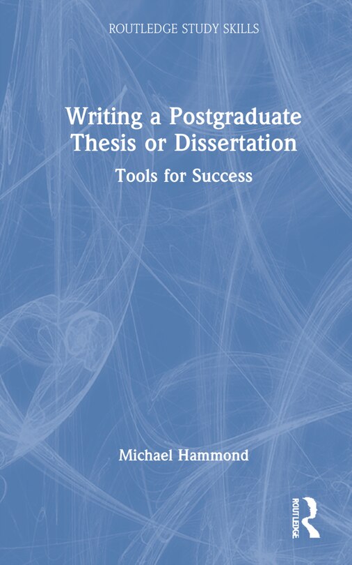 Front cover_Writing A Postgraduate Thesis Or Dissertation