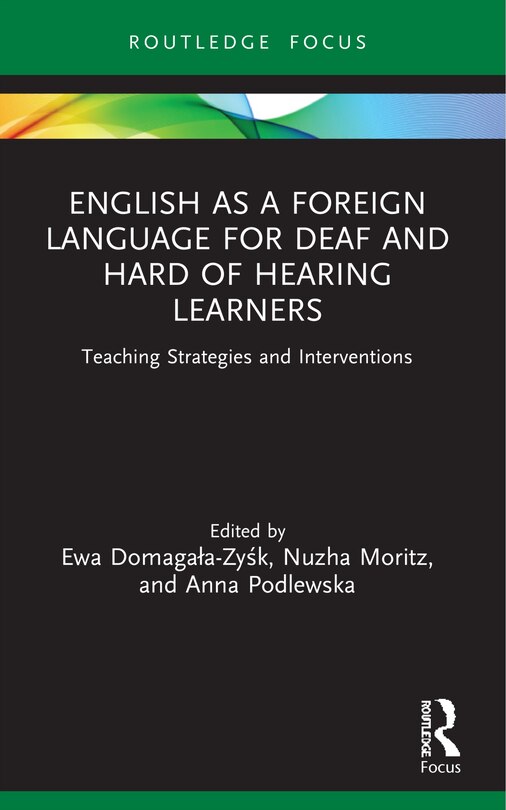 Front cover_English as a Foreign Language for Deaf and Hard of Hearing Learners