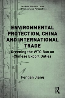 Front cover_Environmental Protection, China And International Trade