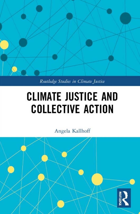 Front cover_Climate Justice And Collective Action