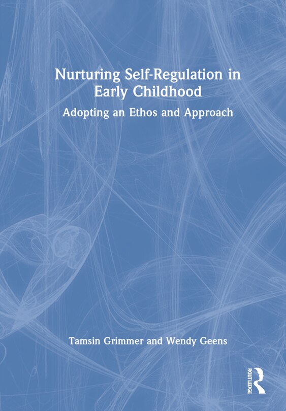 Front cover_Nurturing Self-Regulation in Early Childhood