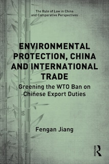 Front cover_Environmental Protection, China and International Trade