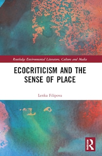 Front cover_Ecocriticism and the Sense of Place