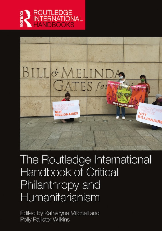 Front cover_Routledge International Handbook of Critical Philanthropy and Humanitarianism
