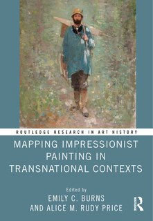 Couverture_Mapping Impressionist Painting in Transnational Contexts