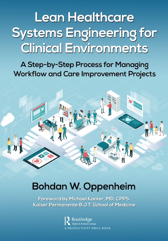 Front cover_Lean Healthcare Systems Engineering For Clinical Environments