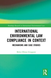 Front cover_International Environmental Law Compliance in Context