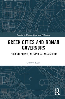 Front cover_Greek Cities and Roman Governors