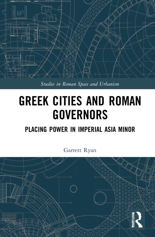 Front cover_Greek Cities and Roman Governors